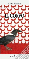 Il corvo libro di Abdolah Kader