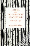 Storia delle letterature scandinave. Dalle origini a oggi libro di Ciaravolo M. (cur.)