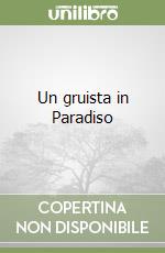 Un gruista in Paradiso libro