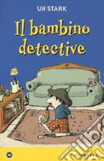 Il bambino detective libro