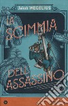 La scimmia dell'assassino libro