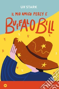 Il mio amico Percy e Buffalo Bill