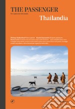 Thailandia. The passenger. Per esploratori del mondo libro