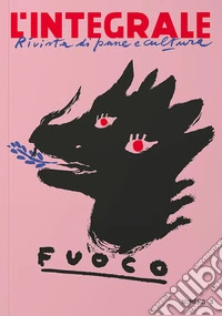 L'Integrale. Vol. 3: Fuoco