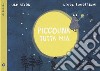 Piccolina tutta mia. Ediz. a colori libro