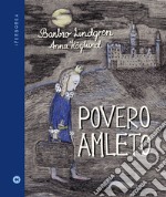 Povero Amleto. Ediz. a colori libro