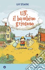 Ulf, il bambino grintoso libro