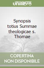 Synopsis totius Summae theologicae s. Thomae