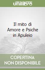 Il mito di Amore e Psiche in Apuleio libro