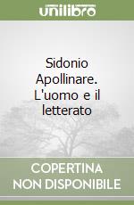 Sidonio Apollinare. L'uomo e il letterato