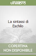 La sintassi di Eschilo