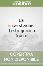 La superstizione. Testo greco a fronte