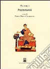 Frammenti. Testo greco. Traduzione italiana a fronte libro di Plutarco Volpe Cacciatore P. (cur.)