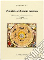 Disputatio de Somnio Scipionis. Testo latino a fronte libro