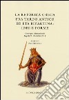 La retorica greca fra tardo antico ed età bizantina. Atti del Convegno internazionale (Napoli, 27-29 ottobre 2011) libro