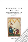 Filologia e storia delle idee. Convegno internazionale di studi in ricordo di Antonio Garzya libro di Criscuolo U. (cur.)