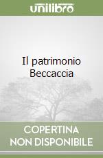 Il patrimonio Beccaccia libro