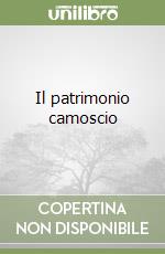 Il patrimonio camoscio libro