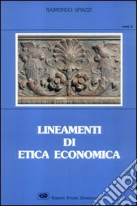 Lineamenti di etica economica libro