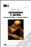 Cristianesimo e cultura. Dai Padri della Chiesa a s. Tommaso d'Aquino libro