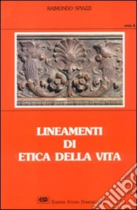 Lineamenti di etica della vita libro