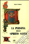 La persona dello Spirito Santo libro