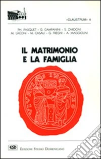Il matrimonio e la famiglia libro