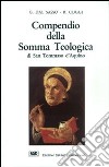 Compendio della Somma teologica di san Tommaso d'Aquino libro