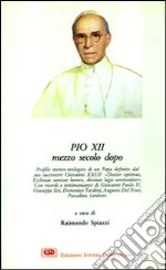 Pio XII mezzo secolo dopo libro