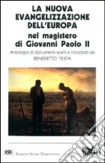 La nuova evangelizzazione dell'Europa nel magistero di Giovanni Paolo II libro