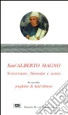 Sant'Alberto Magno. Scienziato, filosofo e santo libro