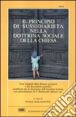 Il principio di sussidiarietà nella dottrina sociale della Chiesa dalla Rerum novarum alla Centesimus annus