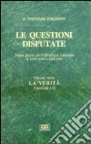 Le questioni disputate. Vol. 1: La verità (Questioni 1-9) libro