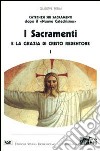 I sacramenti e la grazia di Cristo redentore. Vol. 1 libro di Perini Giuseppe