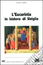 L'eucaristia in Isidoro di Siviglia libro