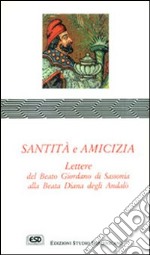 Santità e amicizia. Lettere alla beata Diana degli Andalò