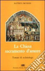 La chiesa sacramento d'amore libro