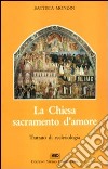 La chiesa sacramento d'amore libro