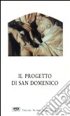 Il progetto di san Domenico libro