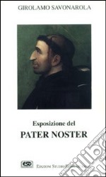 Esposizione del Pater noster libro