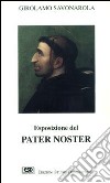 Esposizione del Pater noster libro di Savonarola Girolamo