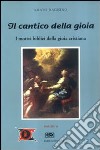 Cantico della gioia. I motivi biblici della gioia cristiana libro di Dagnino Amato