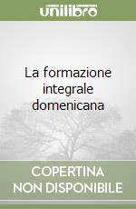 La formazione integrale domenicana libro