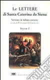 Le Lettere. Vol. 1 libro di Caterina da Siena (santa) Di Ciaccia G. (cur.)