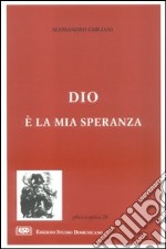 Dio è la mia speranza libro