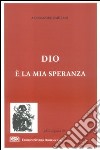 Dio è la mia speranza libro