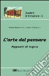 L'arte del pensare. Appunti di logica libro