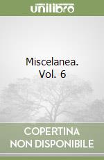 Miscelanea. Vol. 6