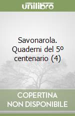 Savonarola. Quaderni del 5º centenario (4) libro