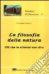 Filosofia della natura. Ciò che la scienza non dice libro